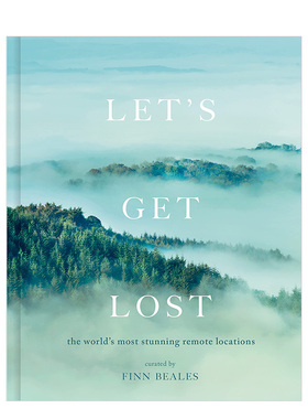 【现货】迷失在路上Let’s Get Lost 芬恩•比尔斯 极地高山风景摄影旅游精装图集图册 英文原版 善本图书