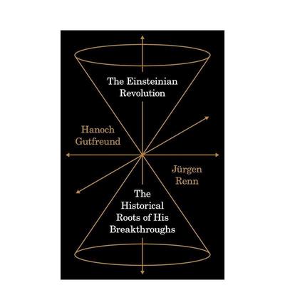 【预售】爱因斯坦革命：科学突破的历史溯源 The Einsteinian Revolution 原版英文心灵励志