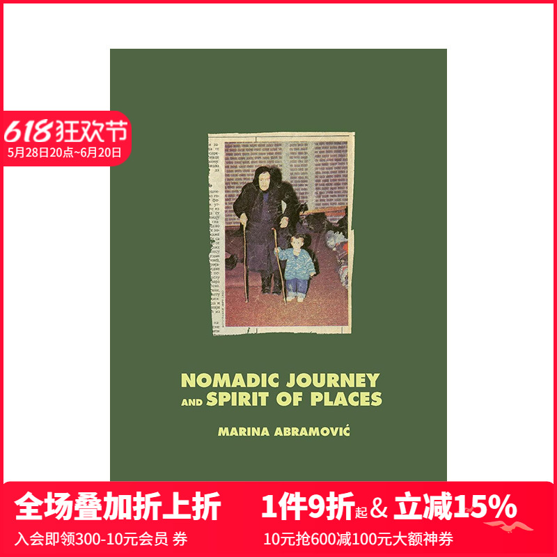【预售】玛丽娜·阿布拉莫维奇：游牧之旅与场所精神 Marina Abramovic 原版英文艺术画册画集 善本图书