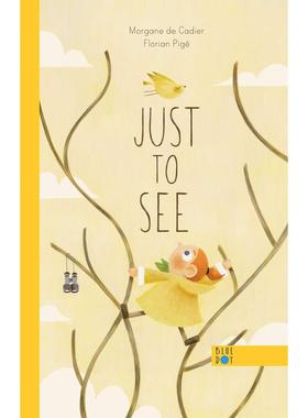 【现货】只是想看看 Just To See 进口原版英文儿童绘本人际关系故事书 善本图书