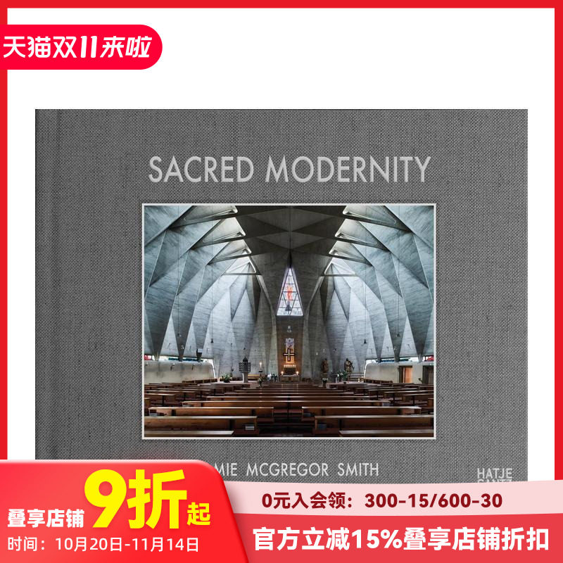 【预售】神圣的现代性 Sacred Modernity : The Holy Embrace of Modernist Architecture 原版英文摄影作品集人文景观