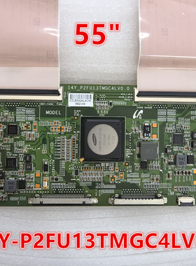 TCL L55A980CUD海信LED55K680X3DU逻辑板 14Y-P2FU13TMGC4LV0.0