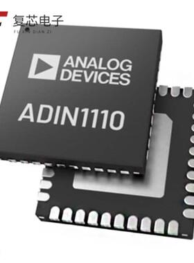 原厂正品ADIN1110BCPZ-R7全新10BASE-T1L MAC PHY WITH