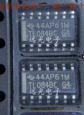 全新原装进口 丝印:TL084BC TL084BCDR 贴片 SOP-14 运算放大器