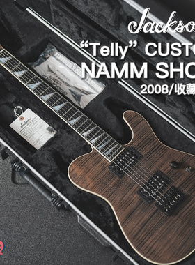 【售出仅展示】美产Jackson CustomShop Tele NammShow吉他
