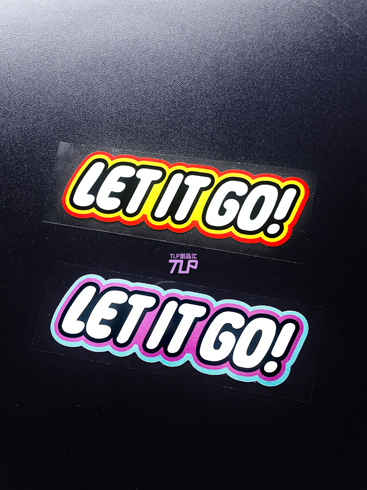 tlp反光车贴 let it go 放手随他去 潮牌玩具英文艺术字原创贴纸