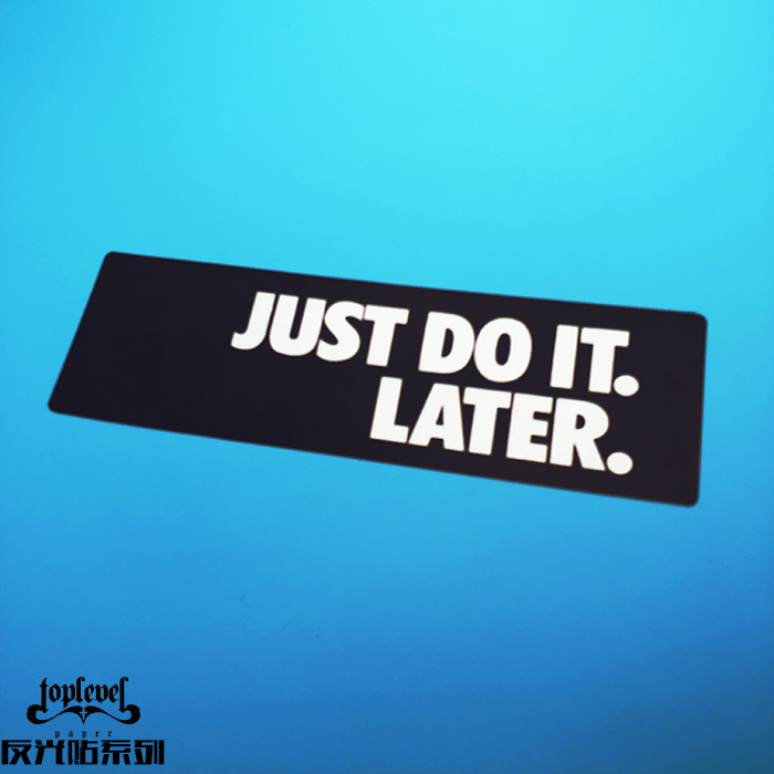 tlp反光车贴 just do it later防水无痕胶贴笔记本行李箱摩托车贴