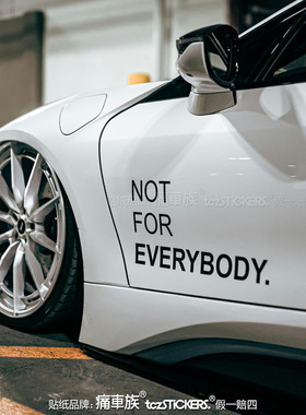 NOT FOR EVERYBODY并不适用所有人车贴 车身车门后窗玻璃汽车贴纸