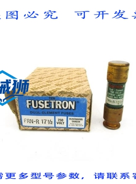 原装供应 BUSSMANN FRN-R-17-1/2 250VAC 17-1/2A（10个装）（BR/