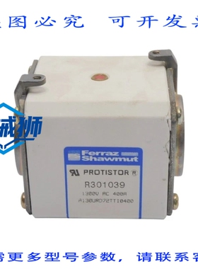 原装供应 FERRAZ SHAWMUT A130URD72TTI0400 R301039 1300VAC 400