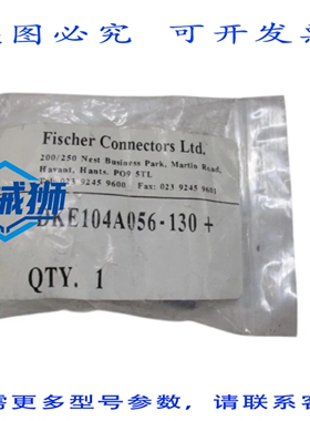 原装供应 FISCHER DKE104A056-130+连接器 NSMP