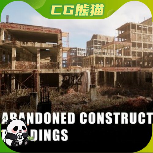 UE5.1-5.7 Abandoned Construction Buildings 废弃末日建筑场景