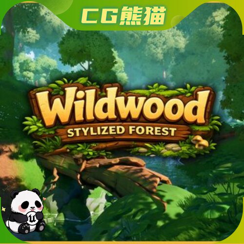 UE5.4-5.7 Wildwood Stylized Forest Nature Biome 风格化森林