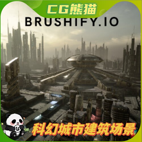 UE4虚幻5 Brushify - SciFi Buildings Pack 科幻城市建筑场景
