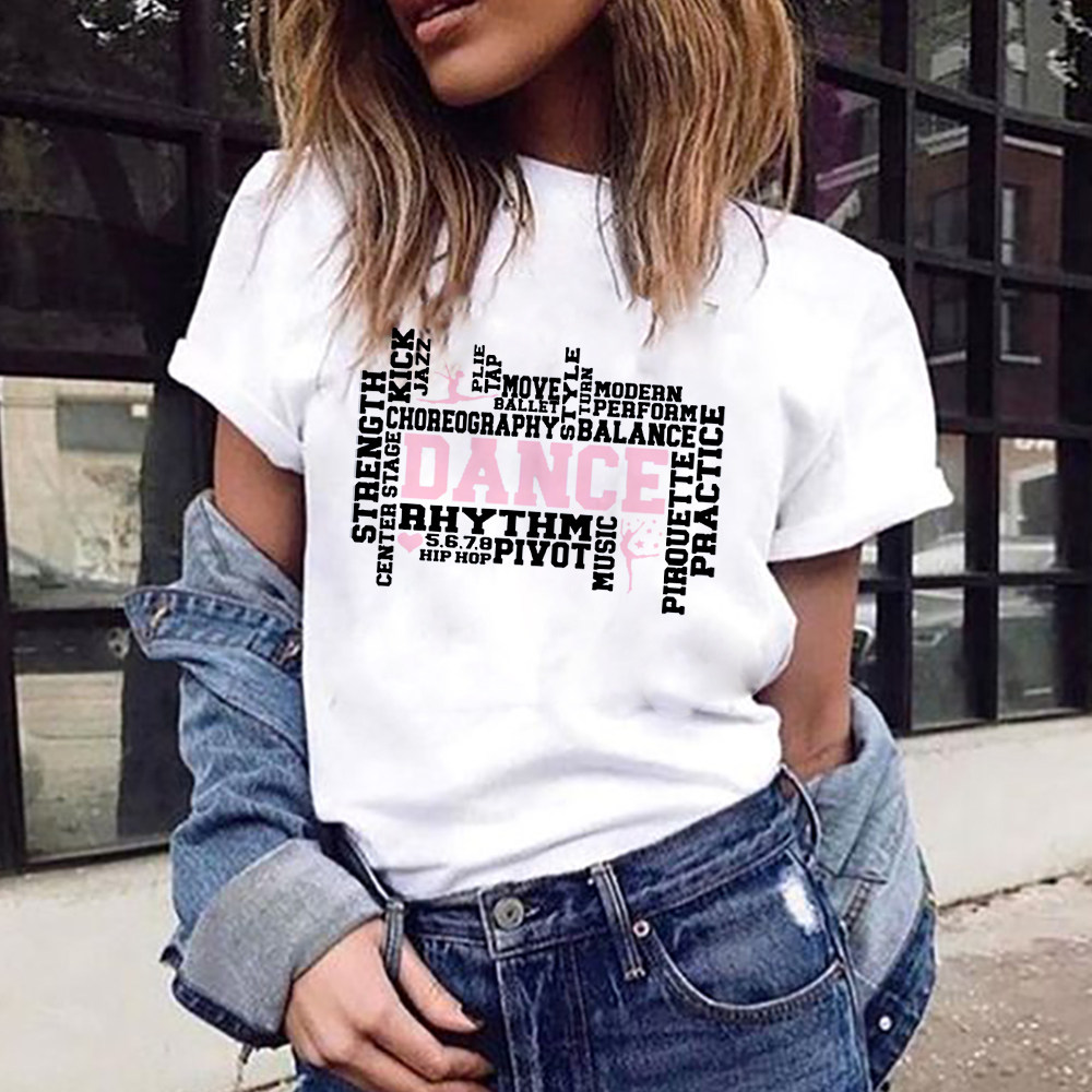 Born To Dance Tshirt 新款女士舞蹈短袖T恤服装个性字母跳舞上衣