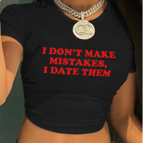 I Don't Make Mistake T shirt 美式字母印花露脐T恤女短款打底衫
