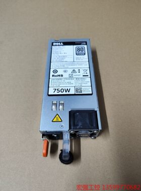 （宏强工控）戴尔 750W R730 R630电源 D750E-S3