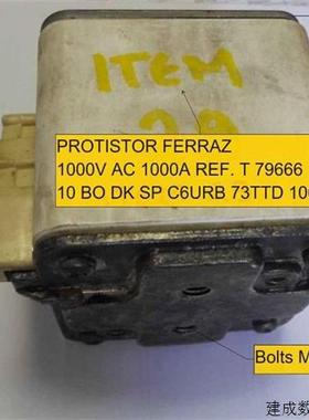 议价Ferraz / 1000V1000A REF T79666 10 BO DK SP C6URB 73TTD 1
