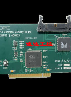 可开票PCI07389 PCI Common Memory BOard 450153 637041工业板卡