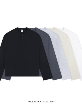 IDLT 短宽亨利领 215g 宽松T恤长袖纽扣款简约百搭打底衫休闲舒适