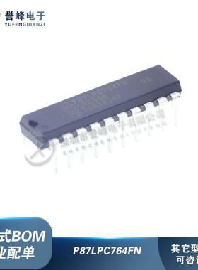 P87LPC762FN P87LPC762BN  P87LPC764FN P87LPC764BN 直插DIP-20