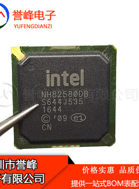 全新原装NH82580DB NH82580 BGA256 原装欢迎咨询
