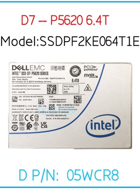 Intel 戴尔P5620 6.4T 2.5 U.2 4.0固态硬盘SSDPF2KE064T1E 5WCR8