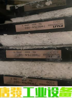 7MBI75N-060富士IPM模块 一手拆机 功 维修询价
