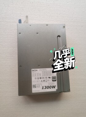 DELL T7600 T7610电源H1300EF-00 D咨询维修咨询维修咨询维修