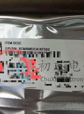 【初芯电子】全新原装 BCM88802CA1KFSBG 封装BGA 以太网开关控制