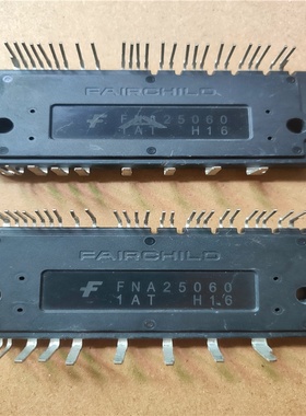 FNA25060 全新原装进口 大功率空调模块 600V 50A 芯片