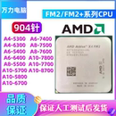 5400 5300 AMD 6400 FM2FM2 6700 CPU904 A10 5700 6300