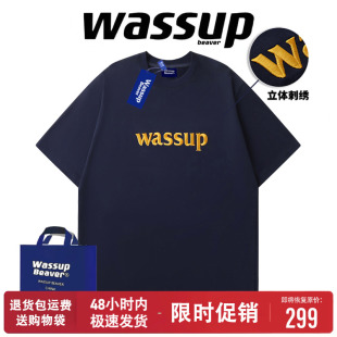 男女刺绣短袖 WASSUP 半袖 夏季 潮牌纯棉t恤情侣宽松上衣 BEAVER美式