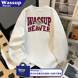 加绒卫衣 帅气圆领上衣秋冬款 WASSUP BEAVER设计感后背印花情侣款