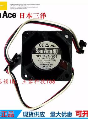 9PF0424H304全新SanAce40 A90L-0001-0580#B FNUAC发那科风扇