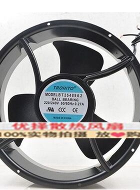 全新TROHITO BT25489A2 220V-240V 0.27A大风量机柜散热风机25489
