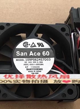 SanAce60数控风扇109P0624S7D03/D01 24V 0.08A A90L-0001-0552#A