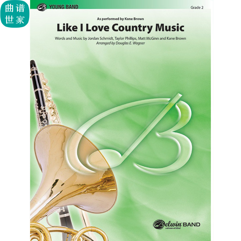 像我爱乡村音乐Like I Love Country Music 2级管乐合奏总分谱MP3
