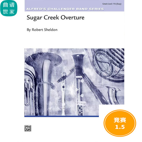 管乐总谱 1.5级 舒格克里克序曲 Sugar Creek Overture 总分谱MP3