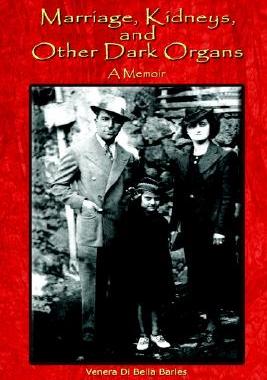 【预售】Marriage, Kidneys, and Other Dark Organs: A Memoir