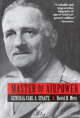 【预售】Master of Airpower: General Carl A. Spatz