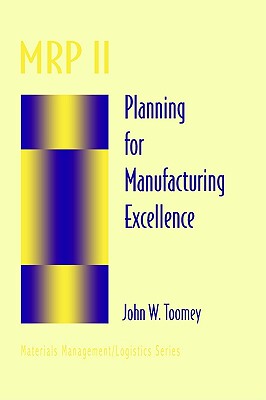 【预售】MRP II: Planning for Manufacturing Excellence