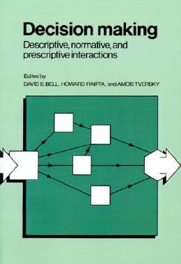 【预售】Decision Making: Descriptive, Normative and