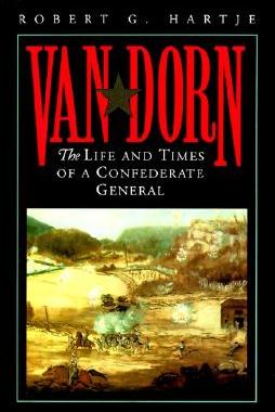 【预售】Van Dorn: The Life and Times of a Confederate