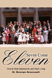 【预售】Seven Come Eleven: How to Stop Depression and Start