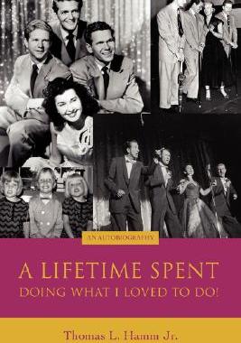 【预售】A Lifetime Spent Doing What I Loved to Do!: An