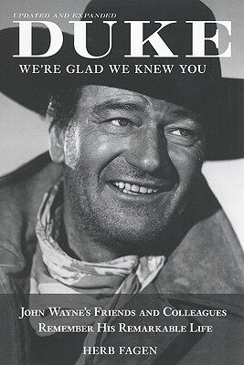 【预售】Duke, We're Glad We Knew You: John Wayne's Friends