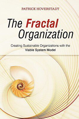 【预售】The Fractal Organization - Creating Sustainable