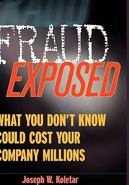 【预售】Fraud Exposed: What You Don'T Know Could Cost Your