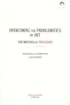 【预售】Overcoming the Problems of Art: The Writings of Yves
